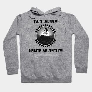 Two Wheels, Infinite Adventures Hoodie